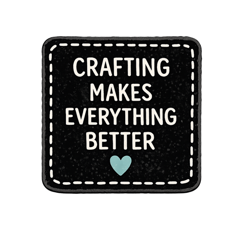 KIS Sticker - Crafting Makes Everything Better - Die Cut Vinyl Sticker