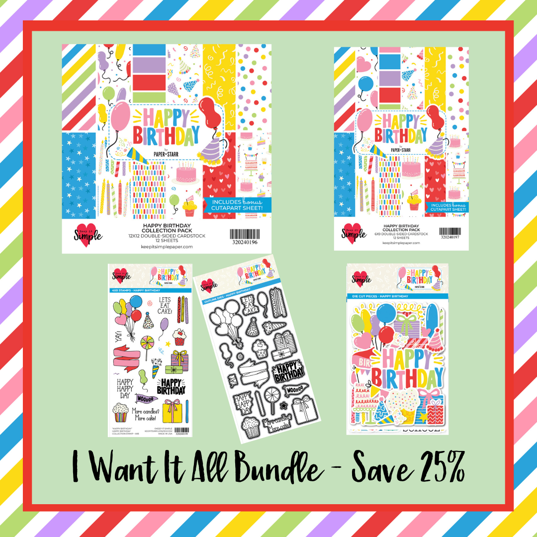 Bundle - Happy Birthday! -  Want It All 25% Off