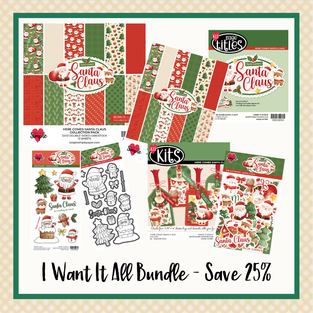 Bundle - Here Comes Santa - I Want It All 25% Off