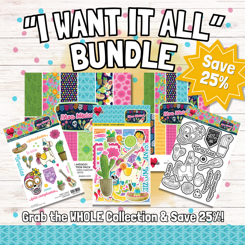 Bundle - Viva Mexico - I Want It All 25% Off