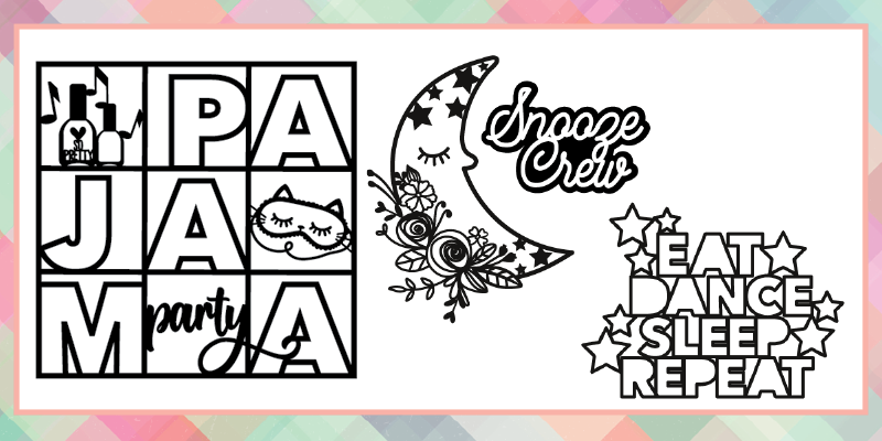 Pajama Party Cut Files