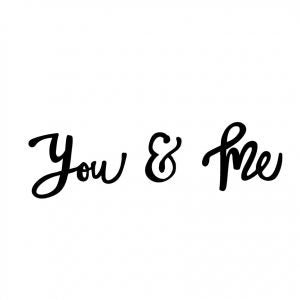 You and Me Cut File